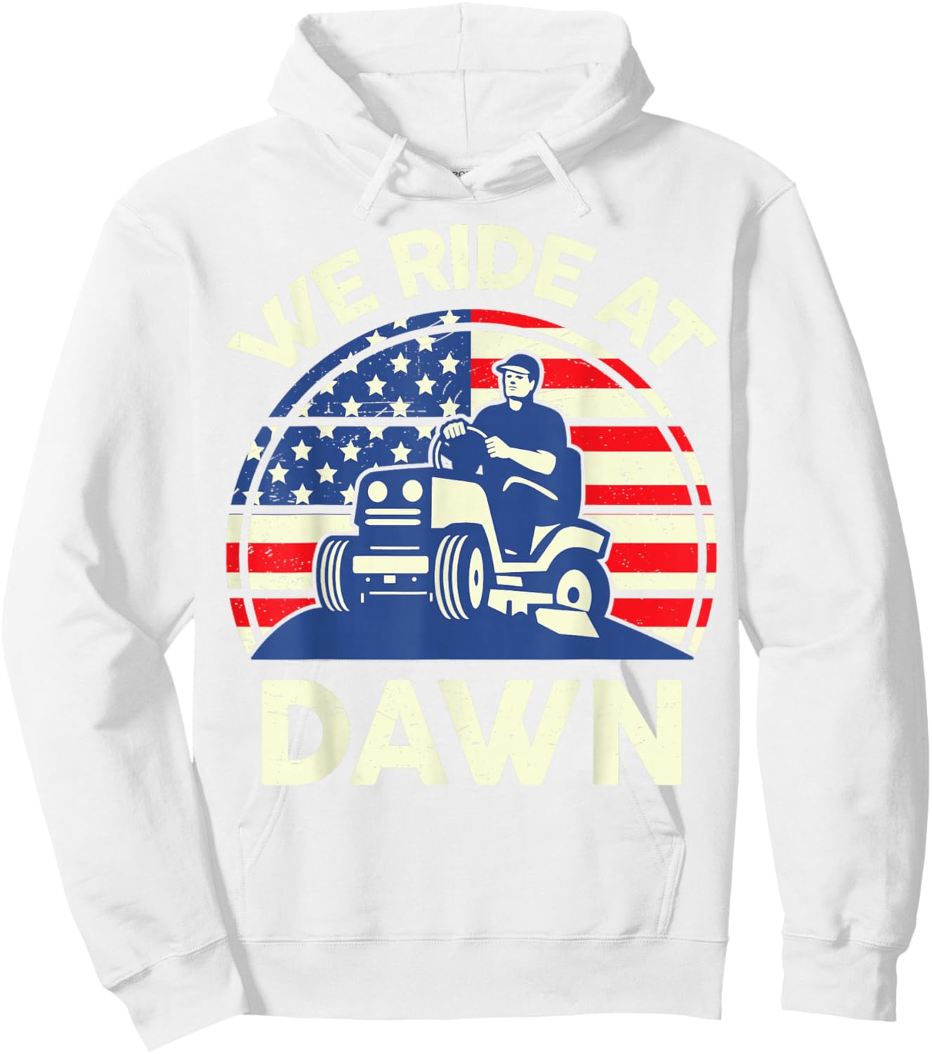 Lawn Mowing We Ride At Dawn Father Day Gift Care Mower Dad Hoodie - Hoodie | White