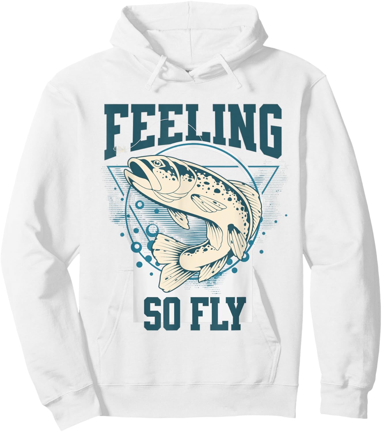 Funny Fly-Fishing shirt for Fishermen, FEELING SO FLY Hoodie - Hoodie | White