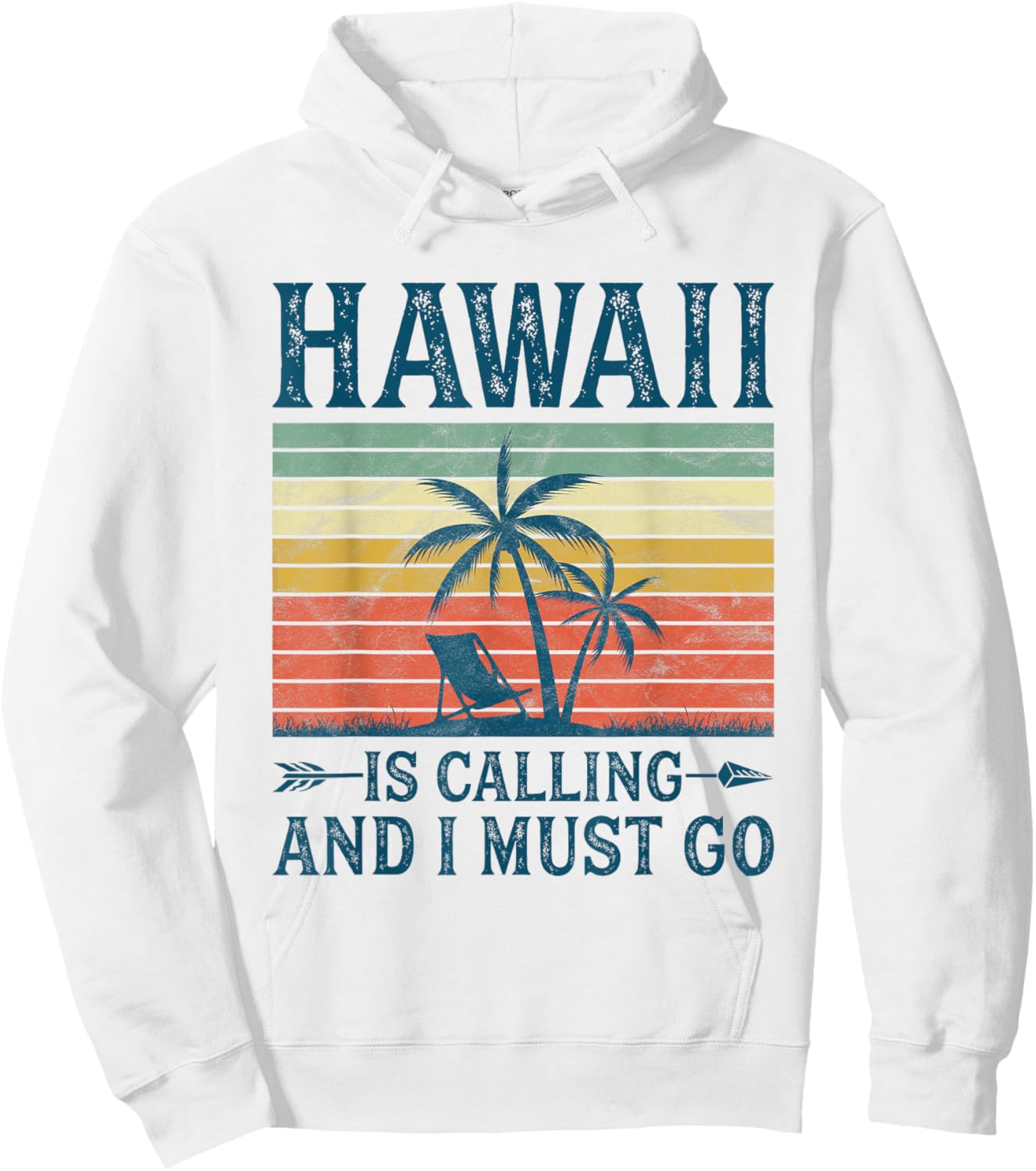 Hawaii Is Calling And I Must Go Hoodie - Hoodie | White
