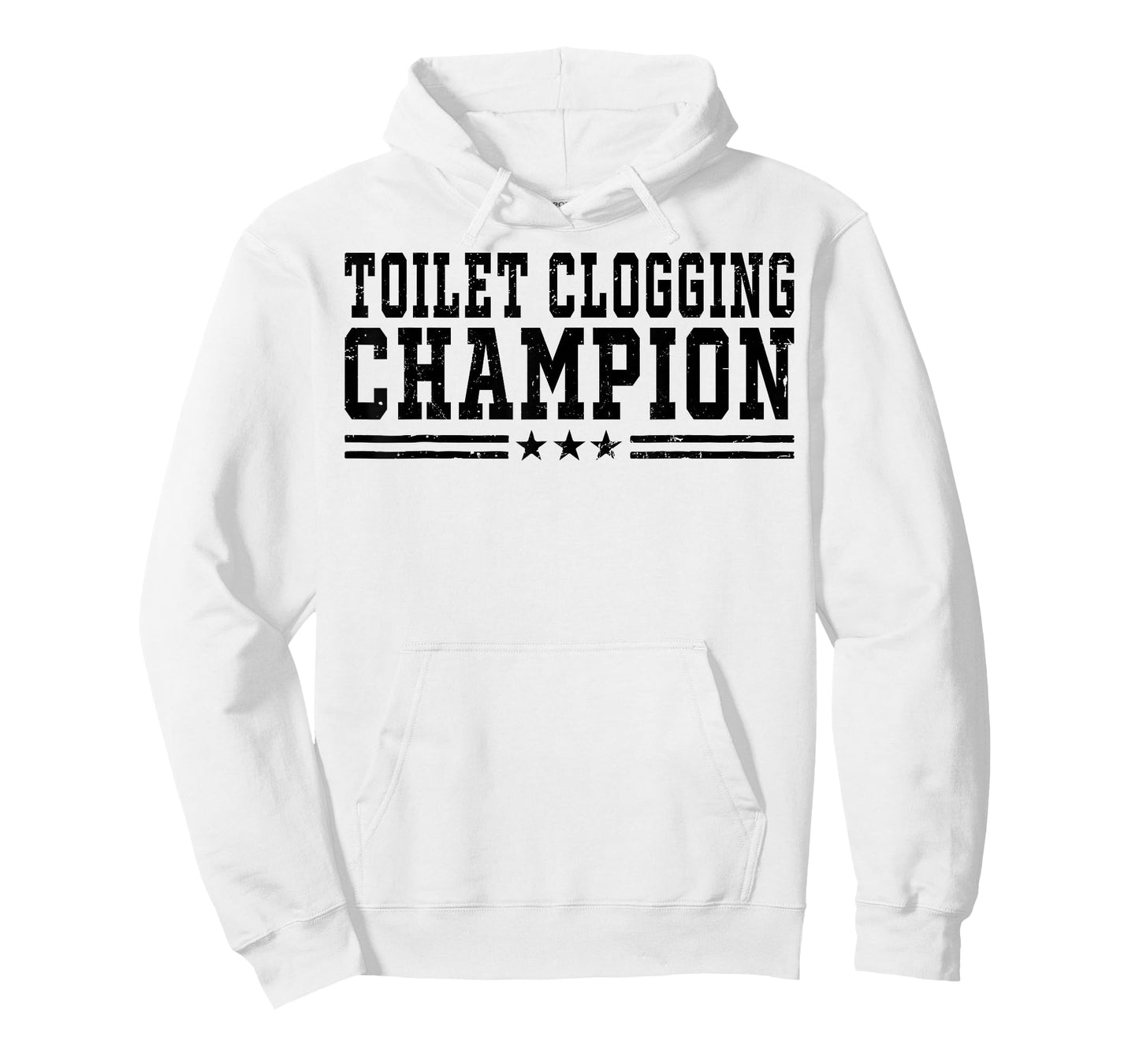 Toilet Clogging Champion Funny Bathroom Humor Men Women T-Shirt