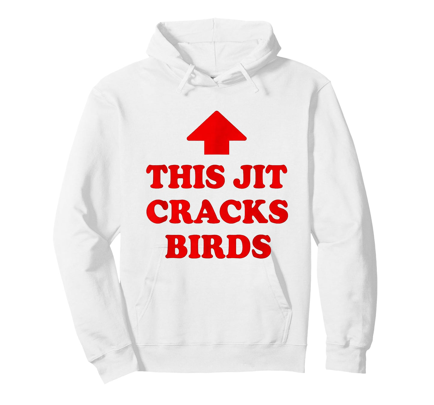 This JIT Cracks Birds Red Arrow Funny Saying Men T-Shirt