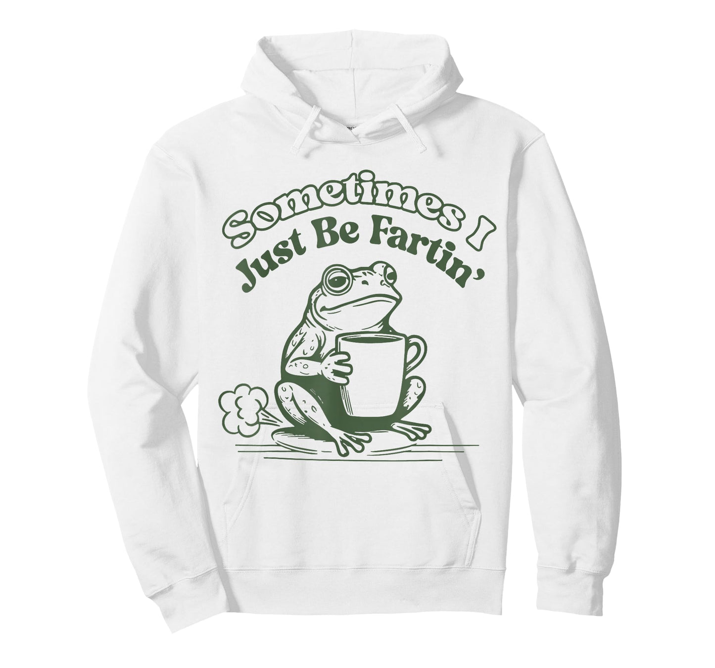 Sometimes I Just Be Fartin' Frog Humor Men Woman T-Shirt