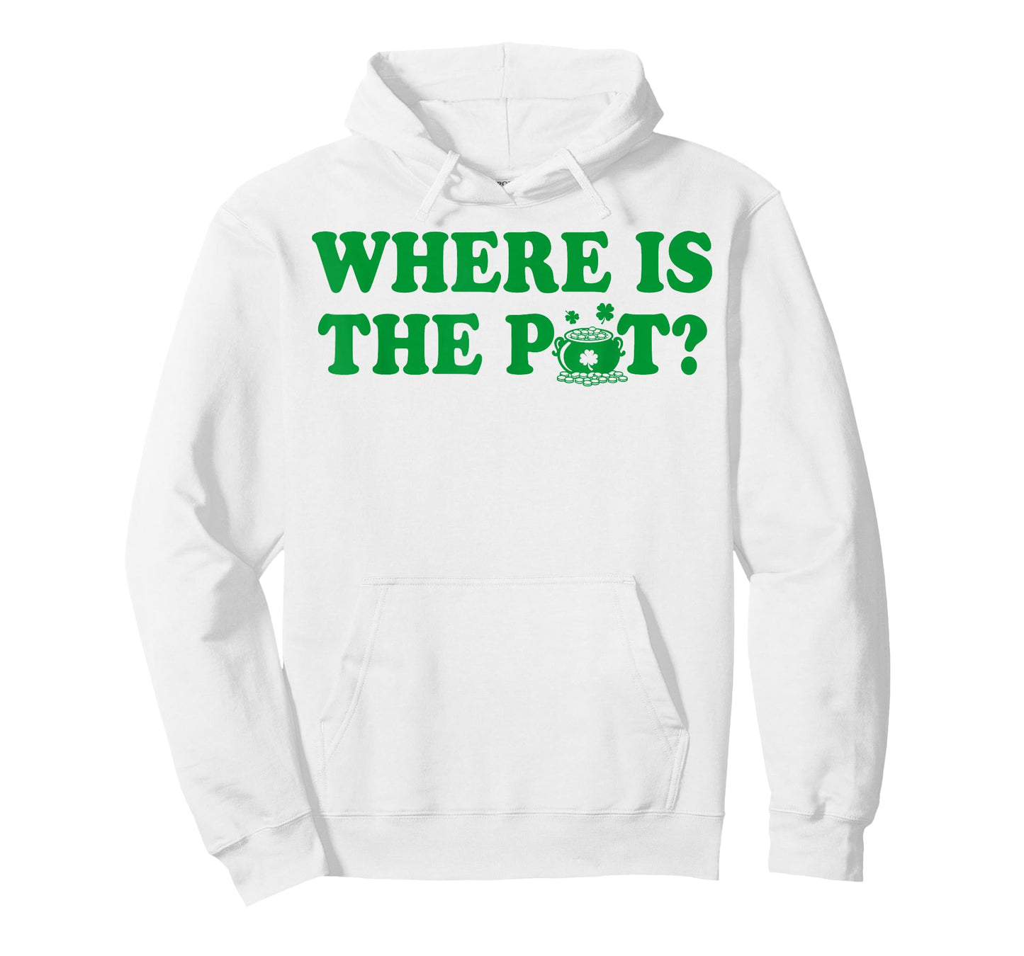 Where is The Pot Gold Shamrock St Patricks Day Lucky Clover T-Shirt
