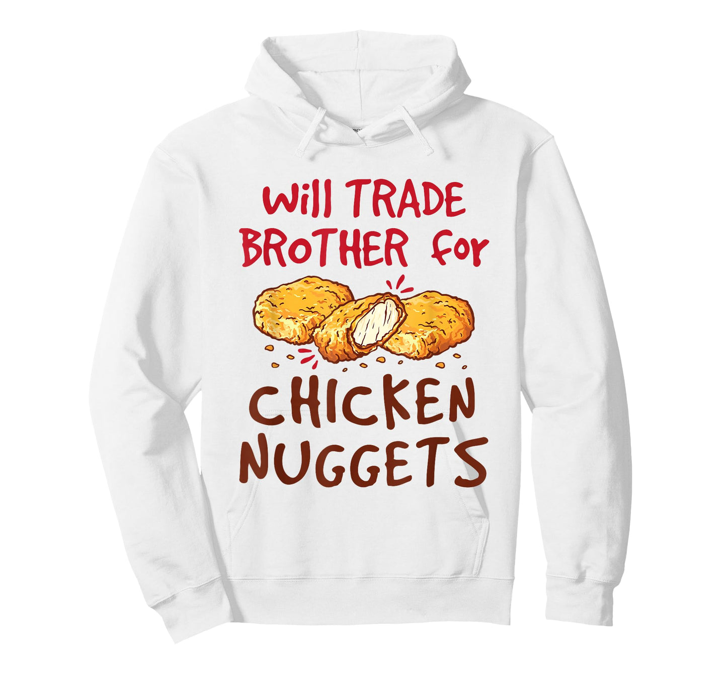 Will Trade Brother for Chicken Nuggets T-Shirt