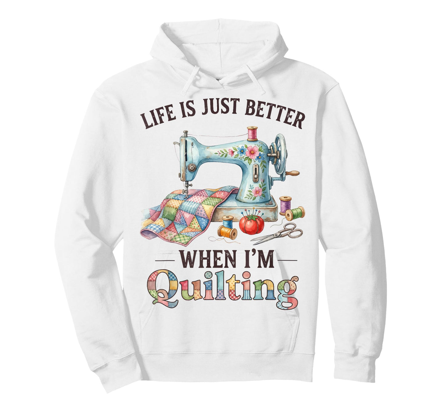Funny Sewing Art for Women Life Better When Quilting Quilter T-Shirt