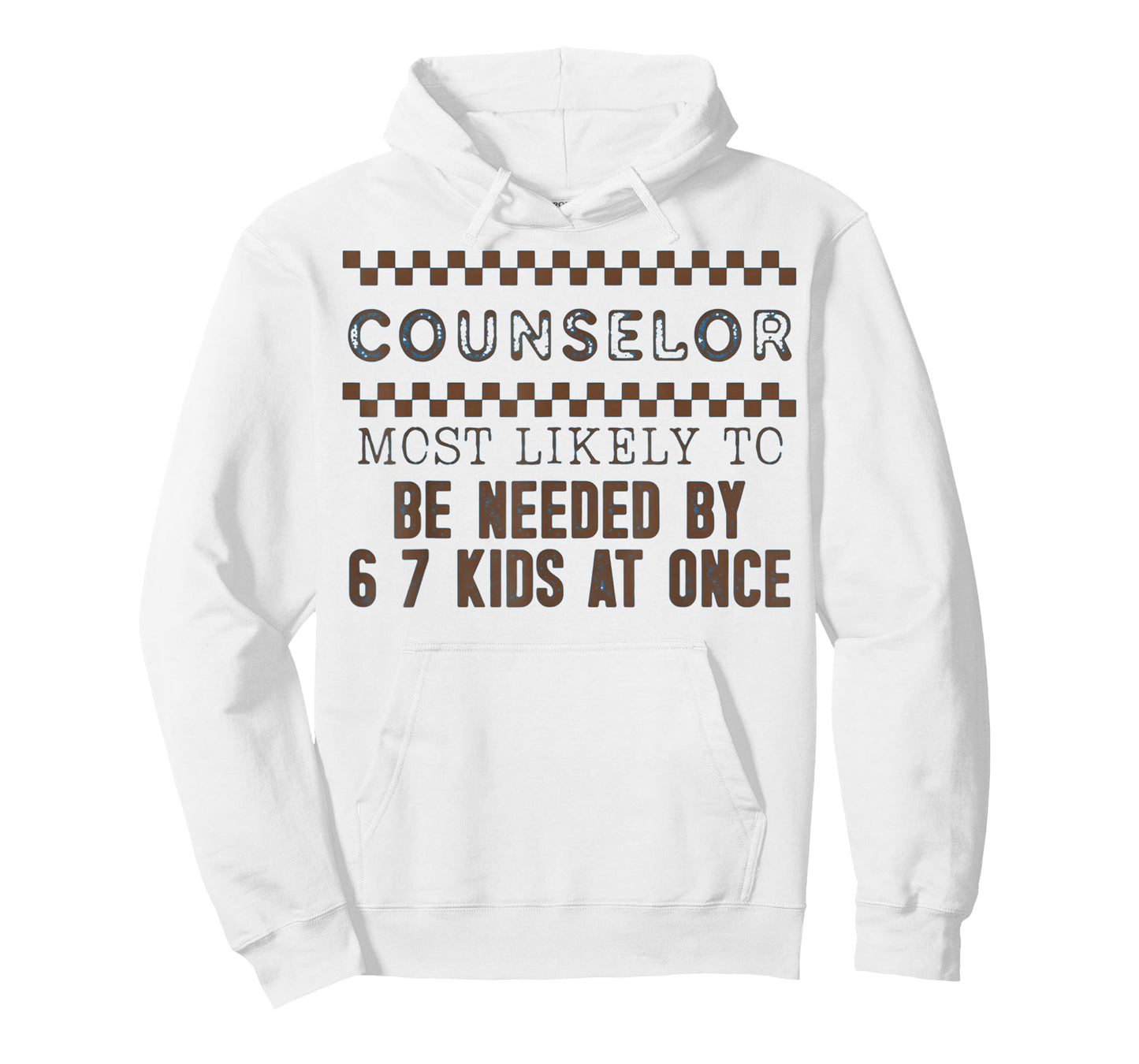 Counselor Most Likely to Be Needed by 6 7 Kids at Once T-Shirt
