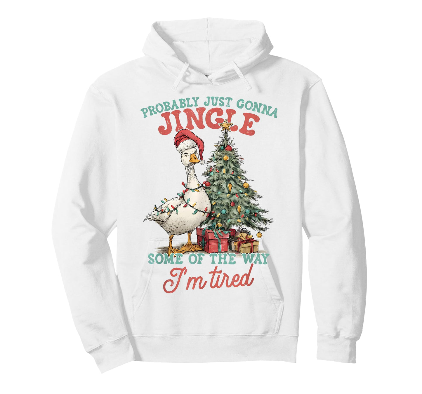 Probably Just Gonna Jingle Some of The Way I’m Tired Goose T-Shirt