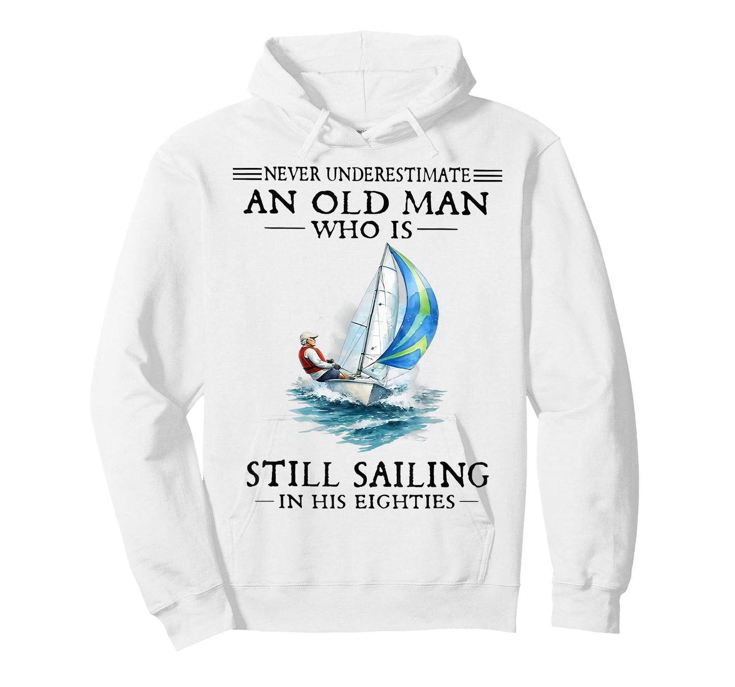 Never Underestimate an Old Man Who is Still Sailing T-Shirt