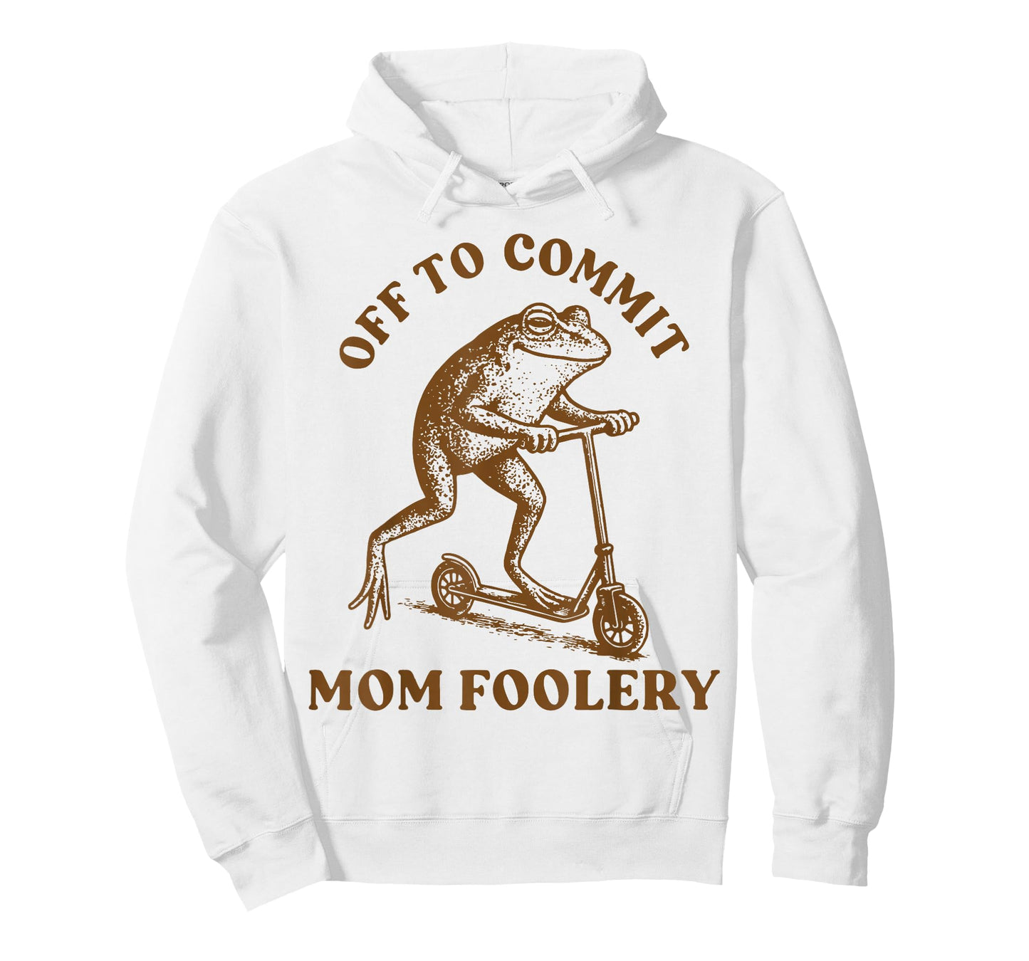Off to Commit Mom Foolery T-Shirt