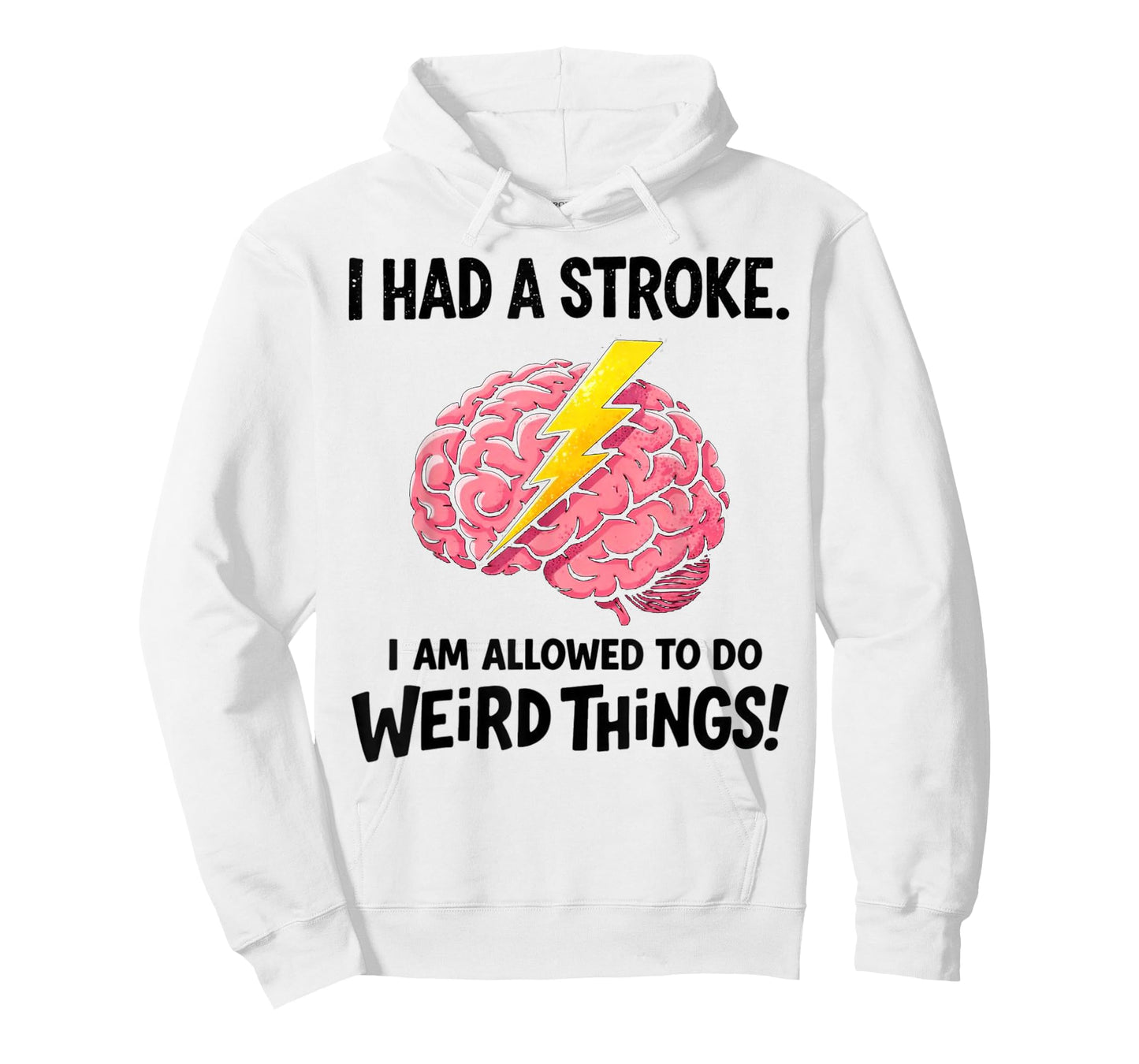 I Had A Stroke I'm Allowed to Do Weird Things Stroke Warrior T-Shirt