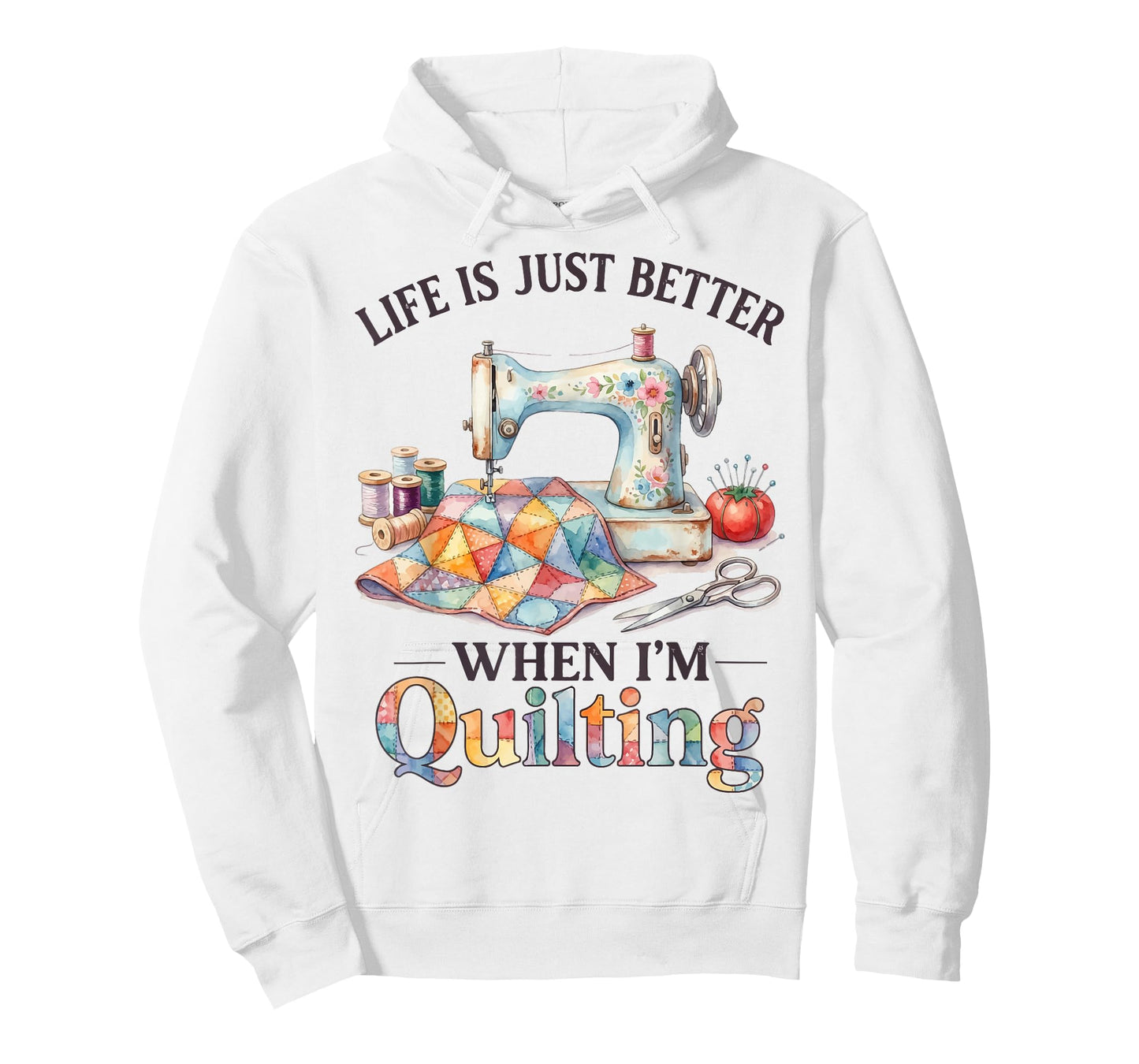 Funny Sewing Art for Women Life Better When Quilting Quilter T-Shirt