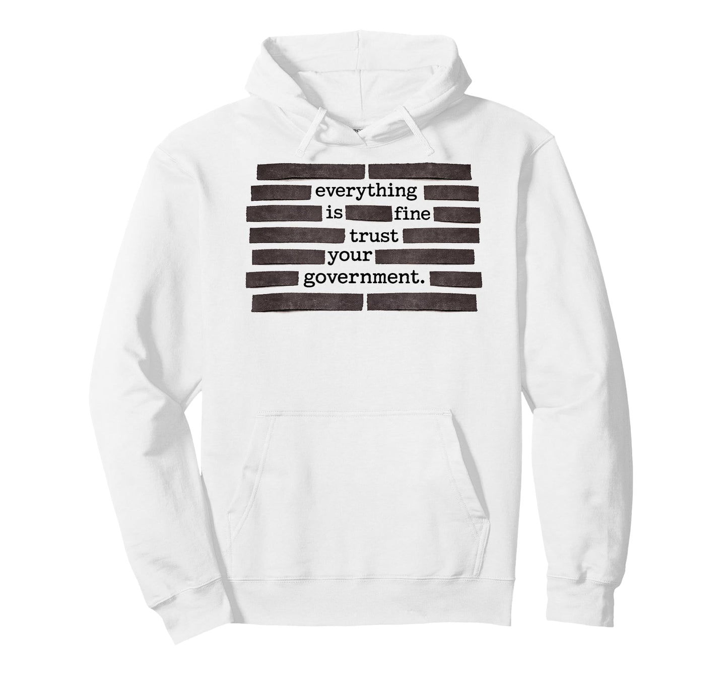 Everything is Fine Trust Your Government T-Shirt