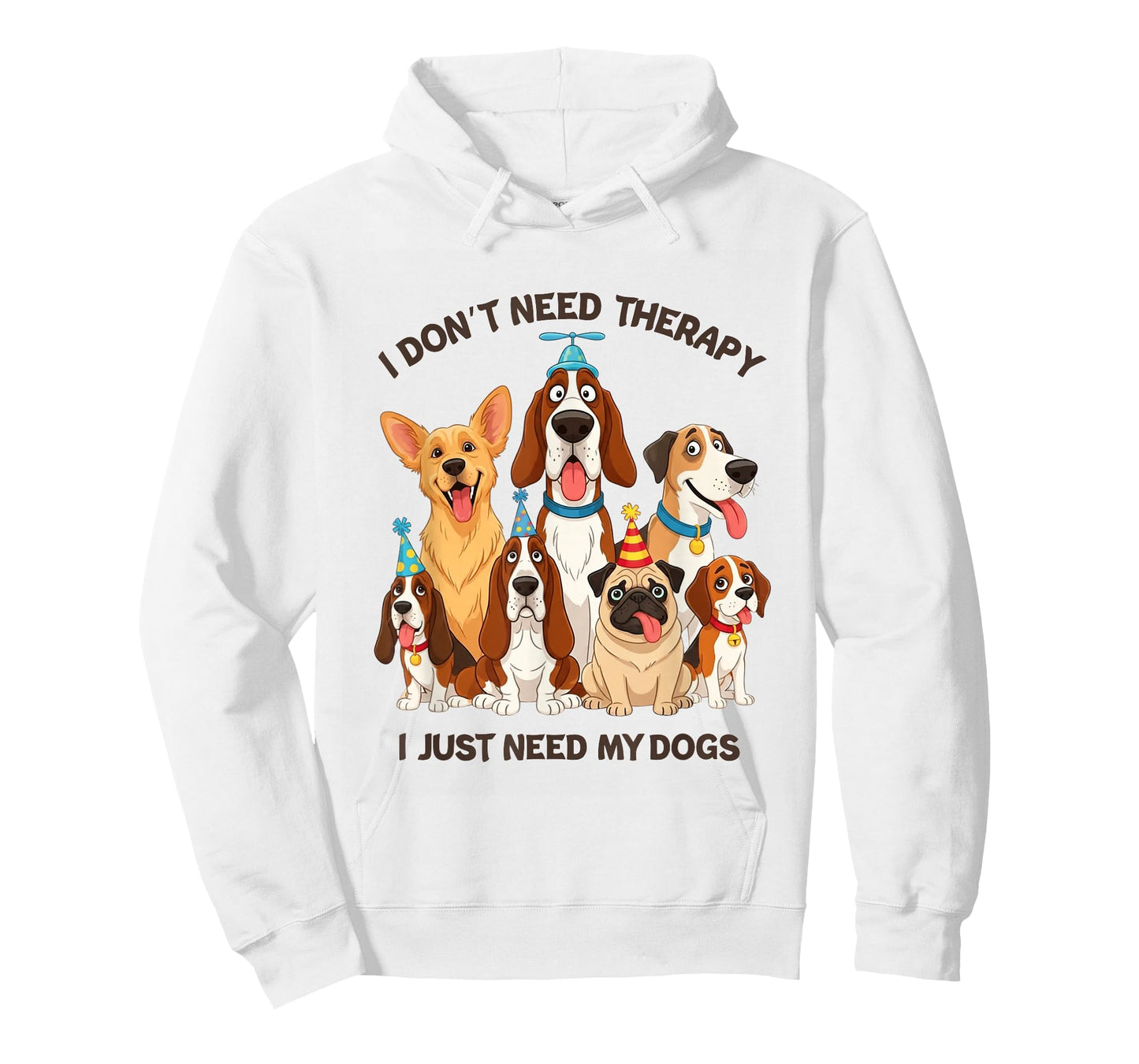 Funny Dog Lover Quote I Don’t Need Therapy Dogs T-Shirt