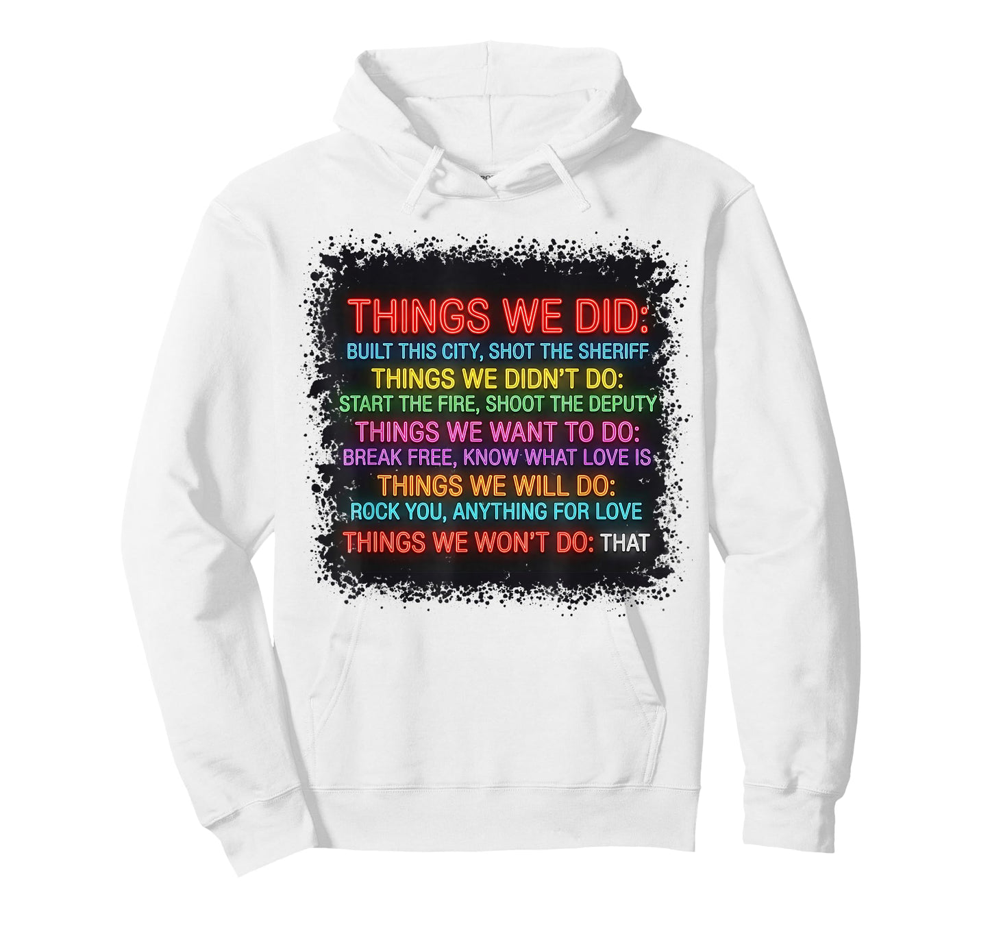 Things We Did Didn't Want Will Won't Shirt Vintage Retro T-Shirt