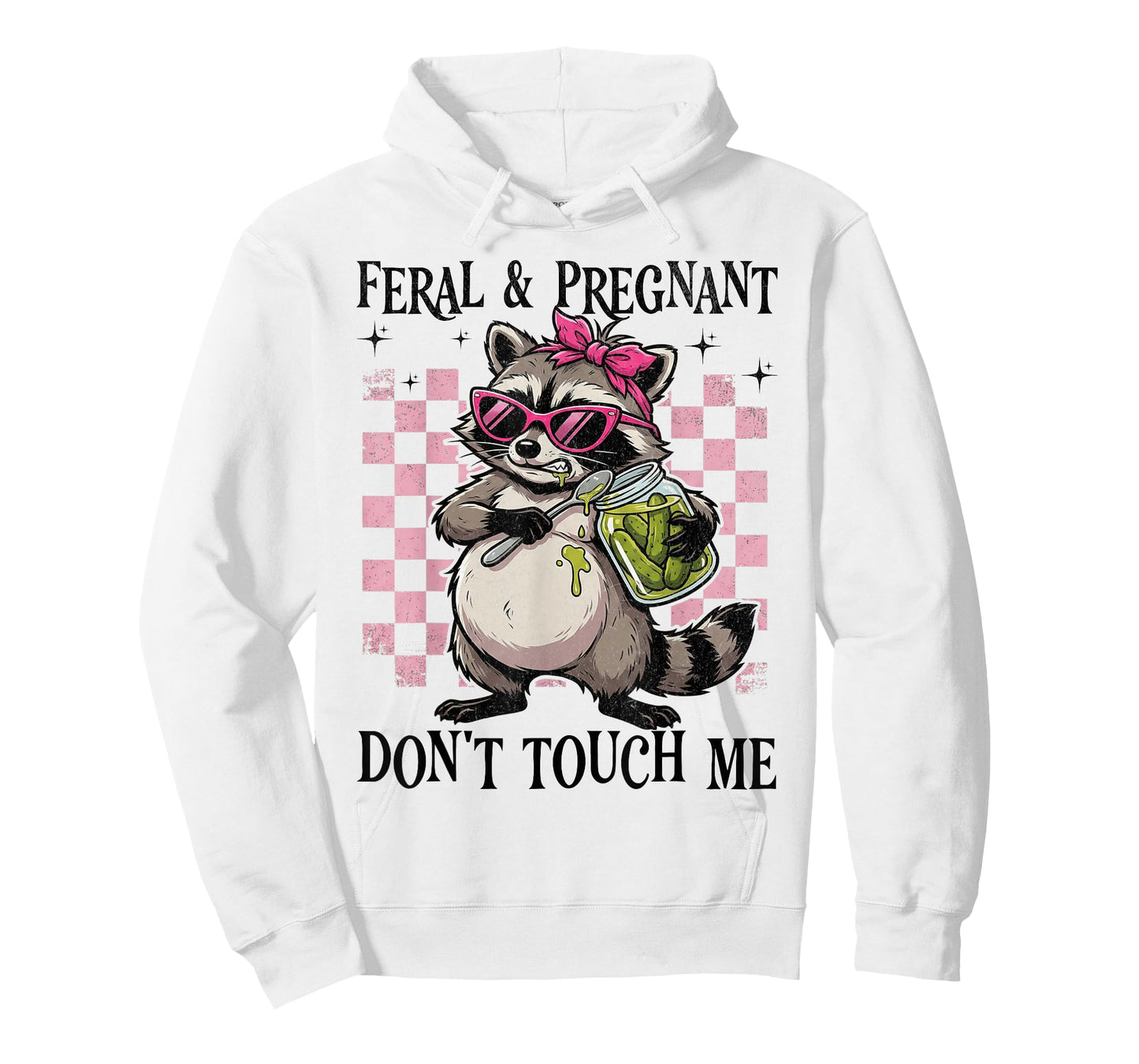 Feral and Pregnant Dont Touch Me Funny Pregnancy Humor Meme T-Shirt