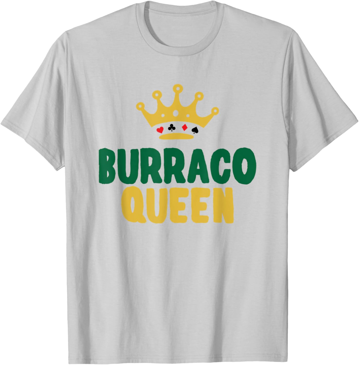 Burraco Queen Italian Card Game Burraco Player T-Shirt - T-Shirt | Ash