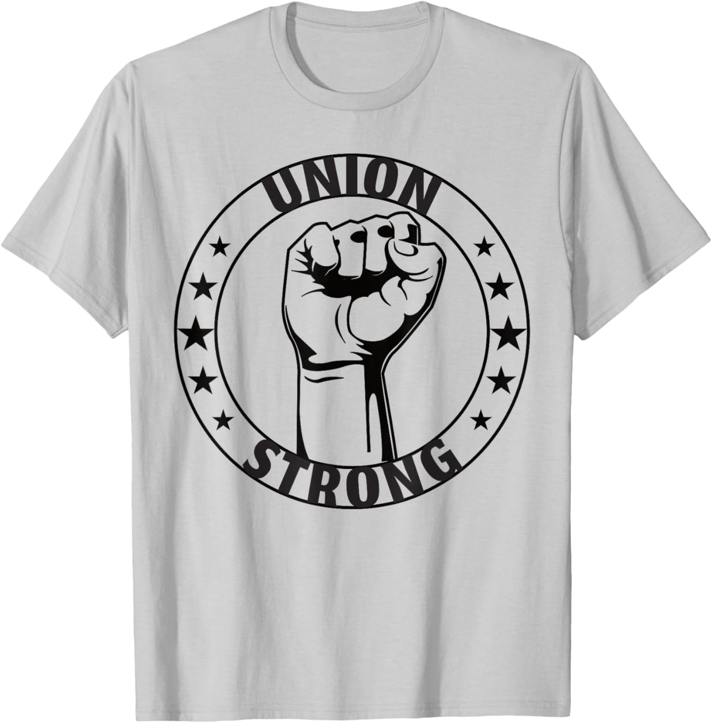 Union Strong For Proud Skilled Union Worker T-Shirt - T-Shirt | Ash