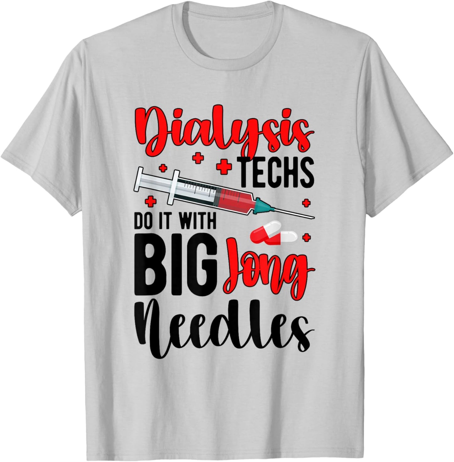 Dialysis Tech Funny Dialysis Technician Week T-Shirt - T-Shirt | Ash