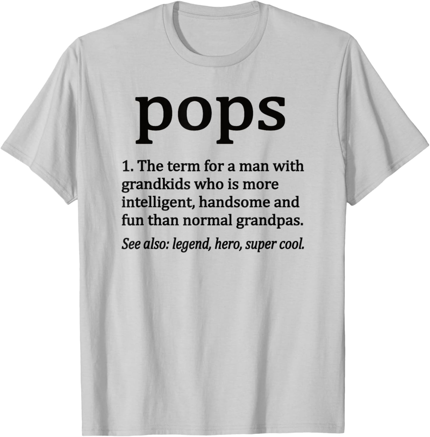 Pops Definition Funny Pops Grandpa T-Shirt - T-Shirt | Ash