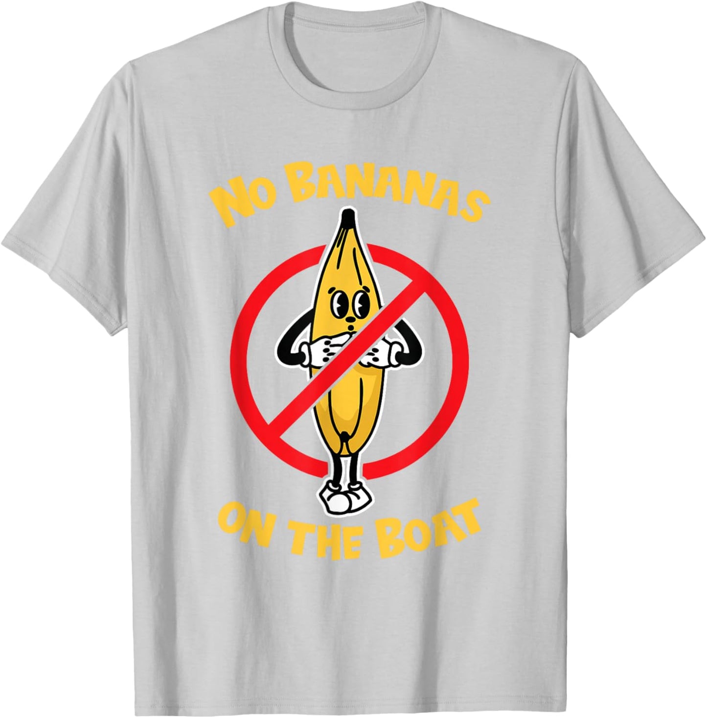 No Bananas on the Boat T-Shirt - T-Shirt | Ash