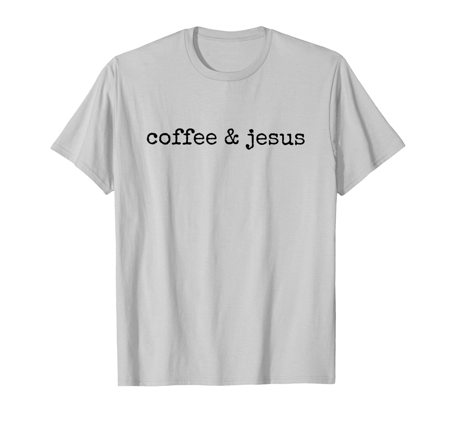 Coffee and Jesus T-Shirt