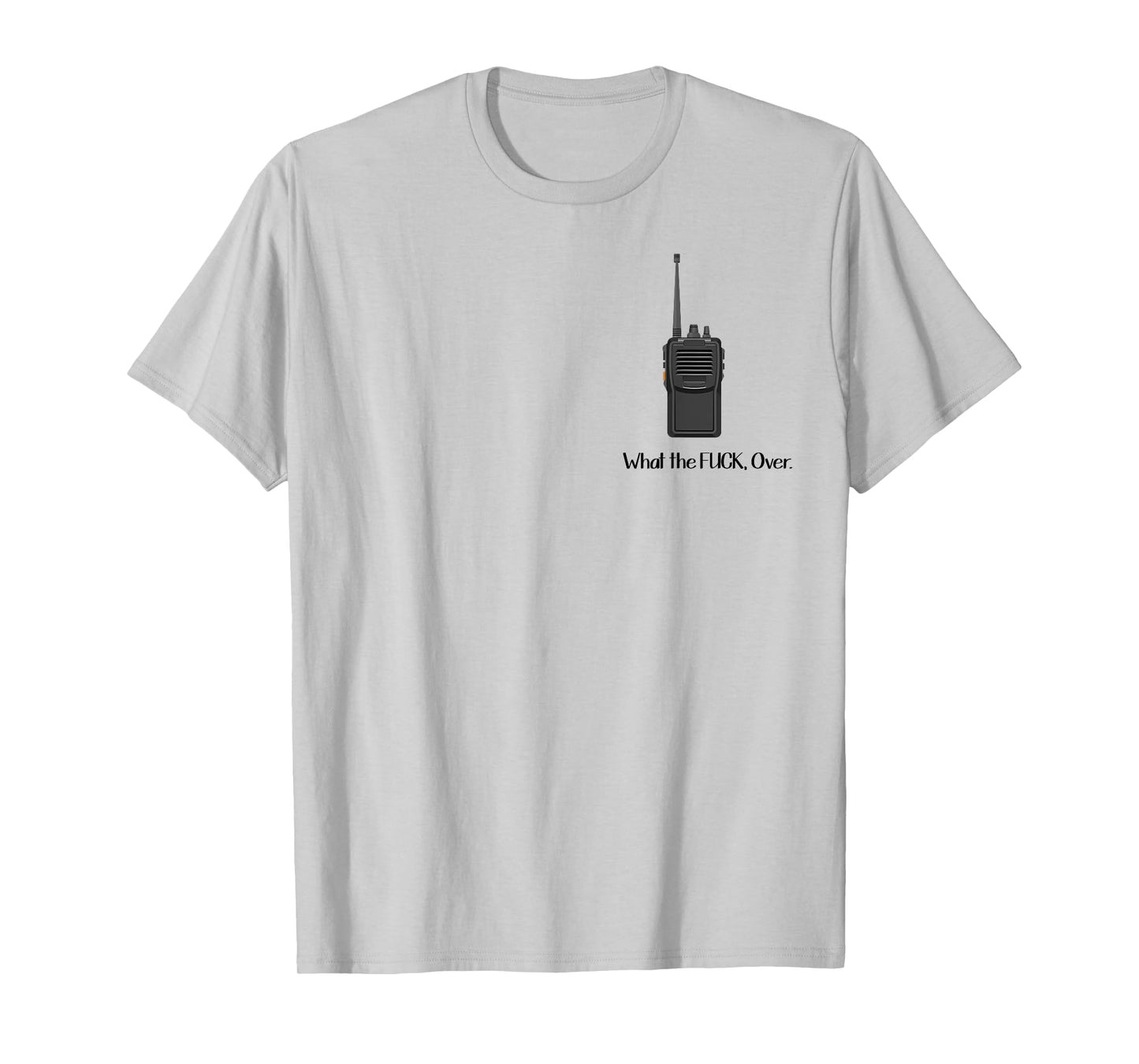 What The Fuck Over Walkie Talkie Icon T-Shirt
