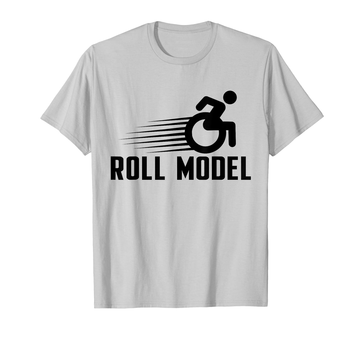 Role Model Wheelchair User Funny Handicap Amputee T-Shirt