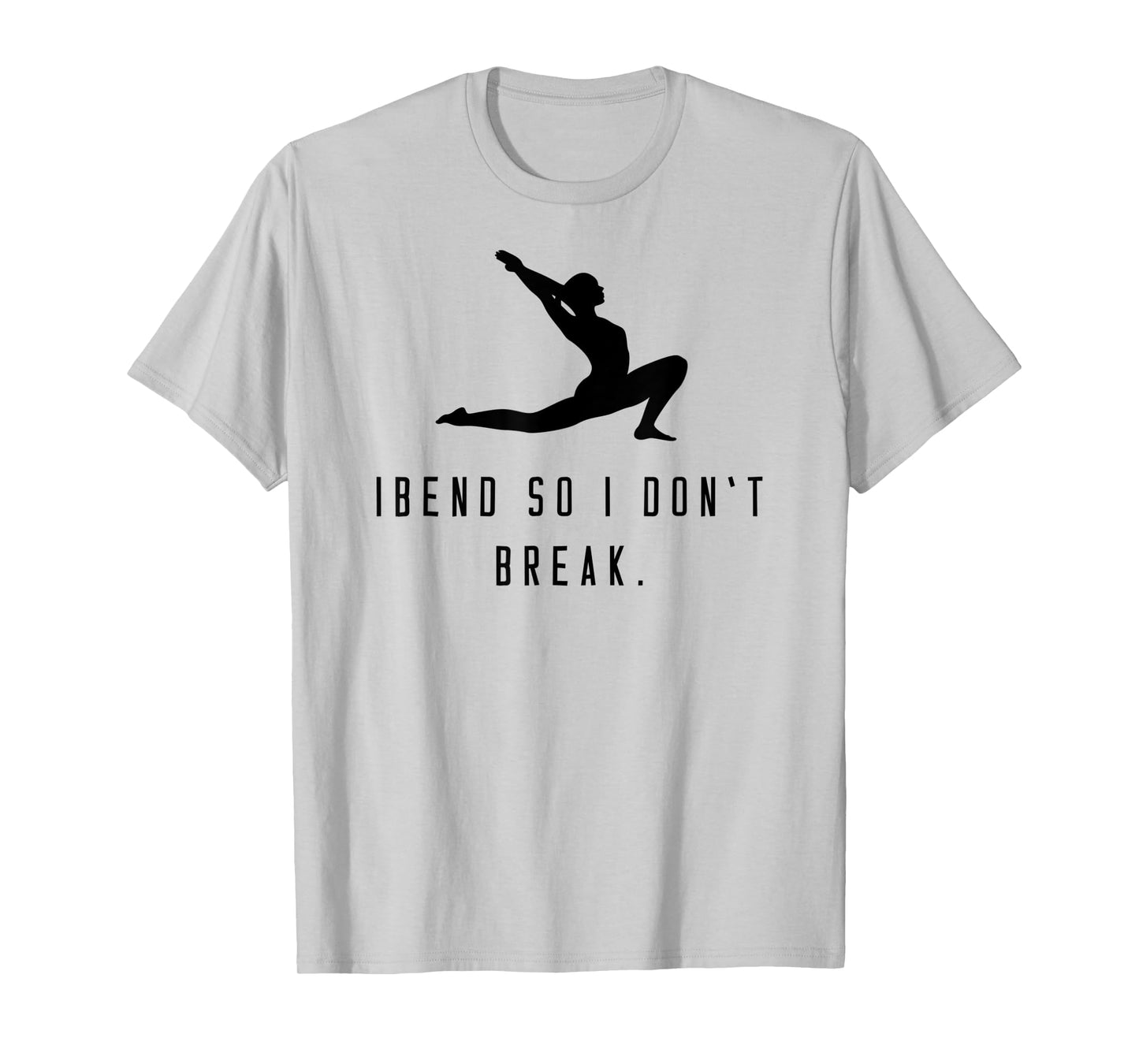 Yoga shirt "I bend so i don't break" meditation