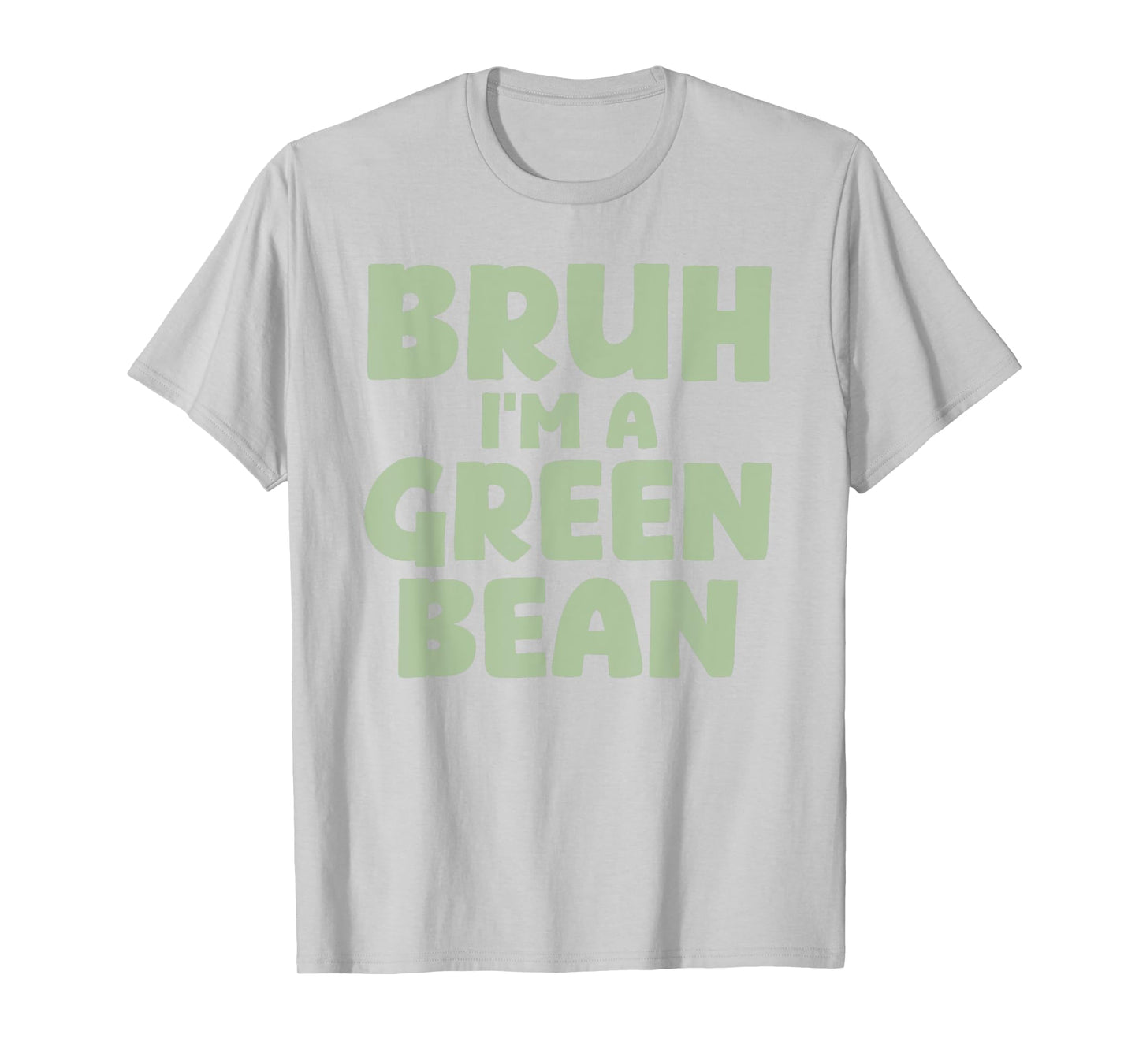 Halloween Bruh I'm A Green Bean T-Shirt
