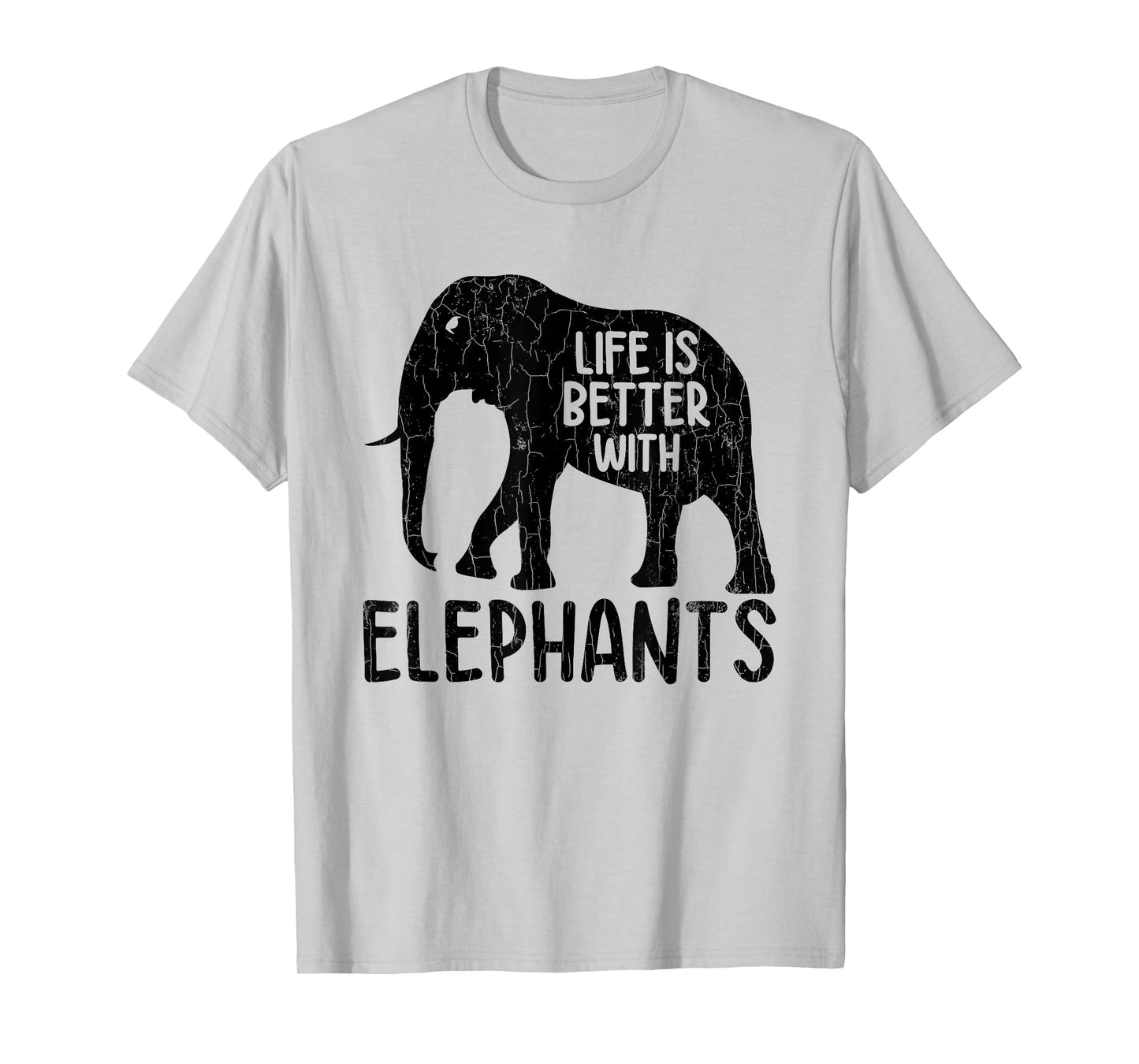 Life Is Better With Elephants Funny Elephant Lover Graphic T-Shirt