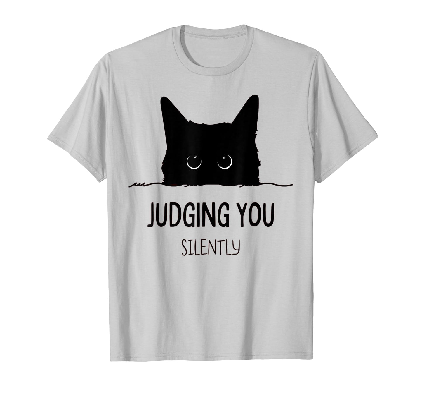 Cat Judging You Silently Funny Black Cat Mom Dad T-Shirt for Men Women Girls Kids