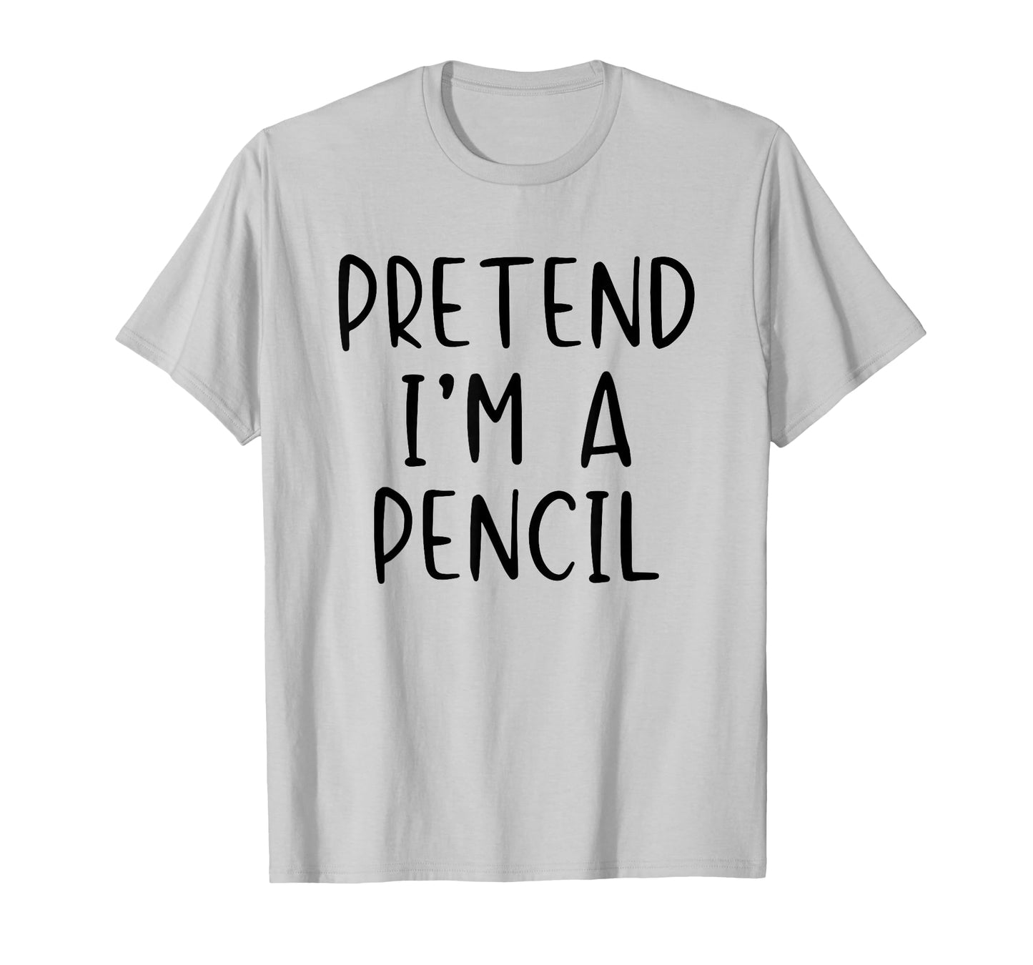 Pretend I'm A Pencil Costume Halloween Simple Adult Kid T-Shirt