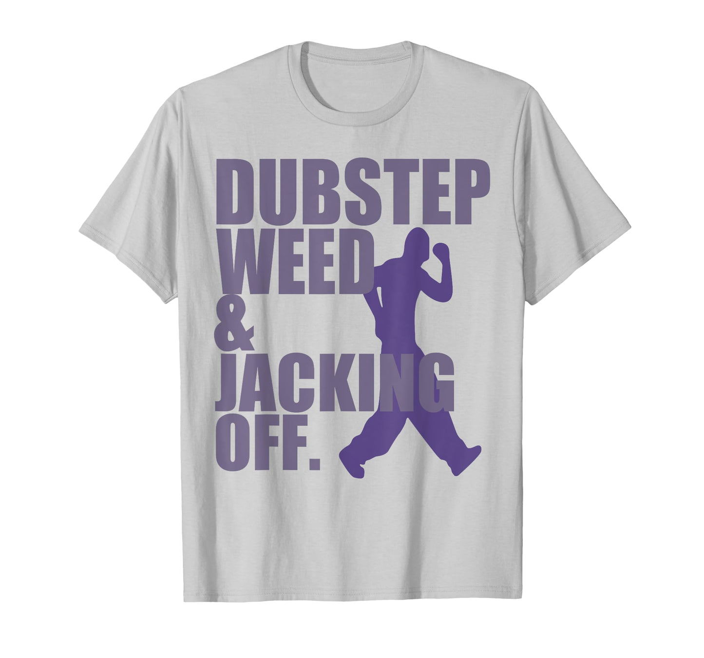 Dubstep Weed Jacking Off T-Shirt