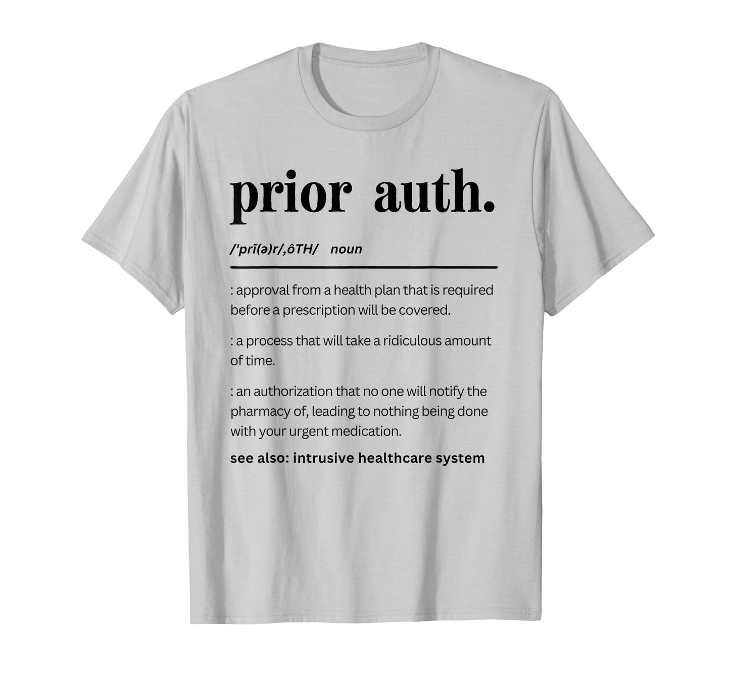 Funny Prior Auth Definition, Healthcare Matching Pharmacy T-Shirt