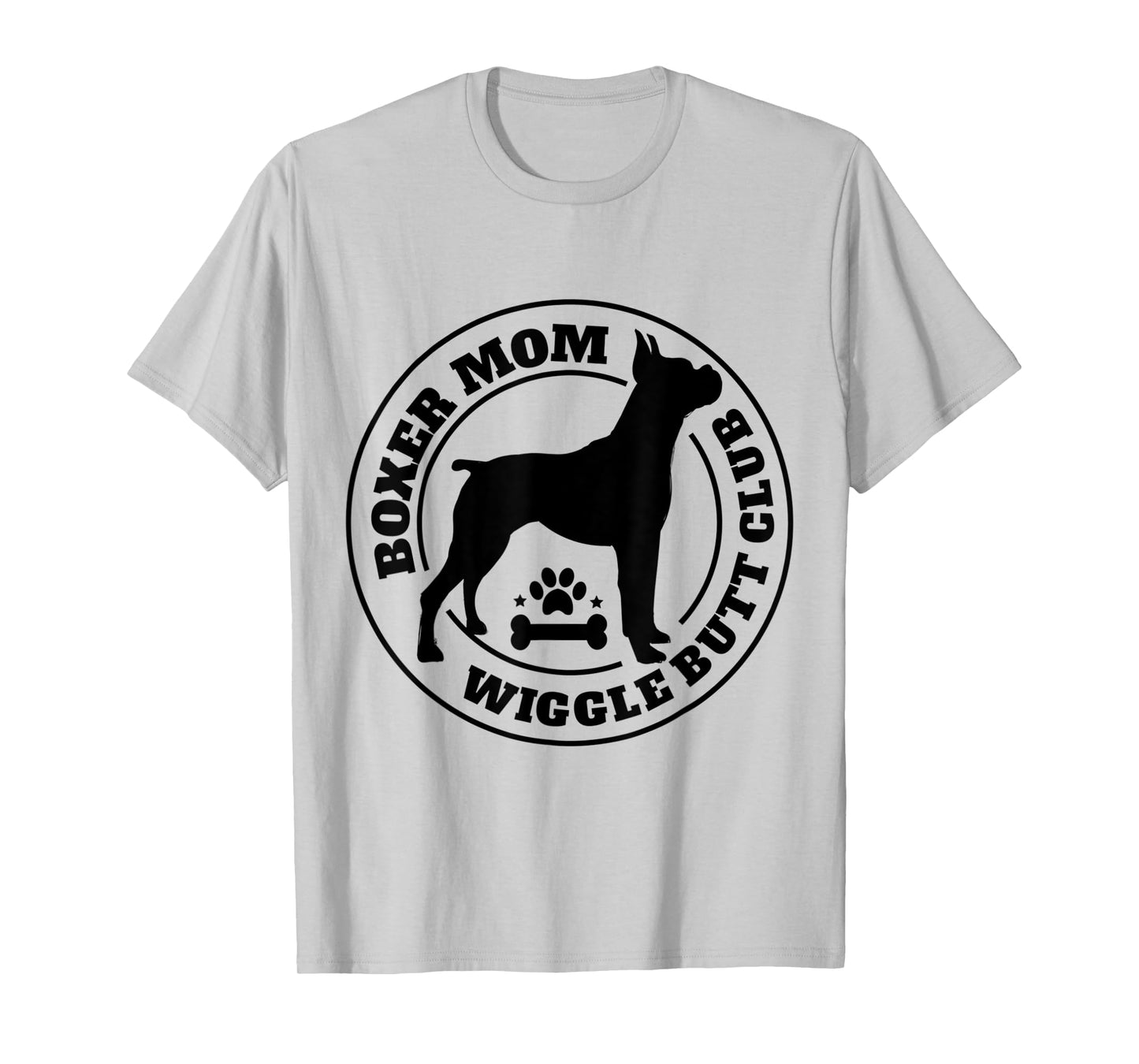 Boxer Mom Wiggle Butt Club Boxer Dog Gifts For Women Men T-Shirt