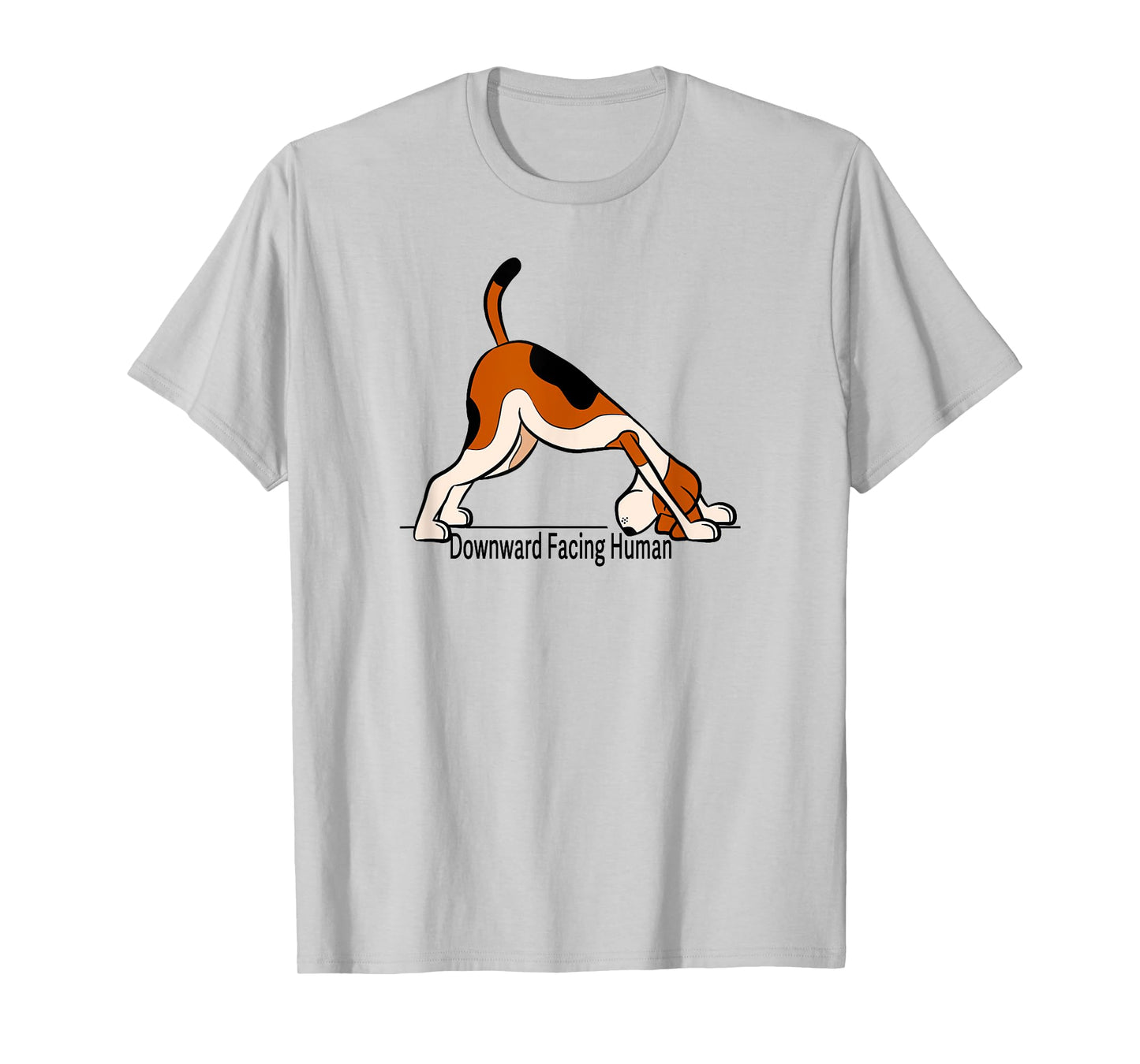 Downward Facing Human - men womens funny dog yoga T-Shirt