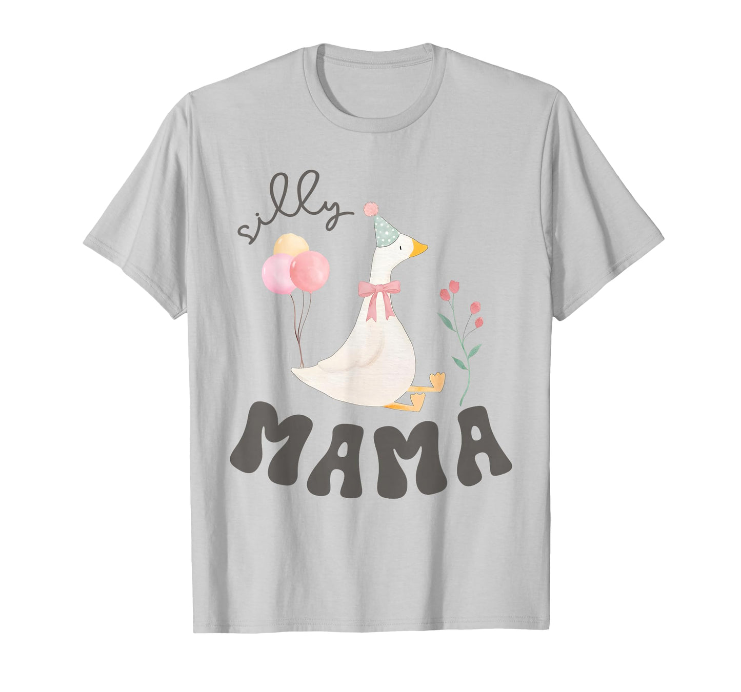 Silly Mama Silly Goose Mom Birthday Family Matching Party T-Shirt