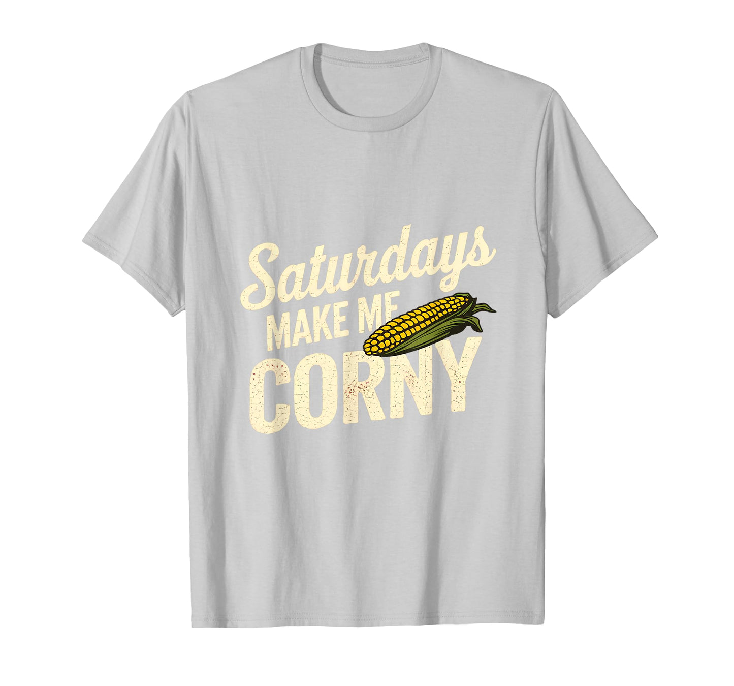 Saturdays Make Me Corny - Funny Nebraska T-Shirt