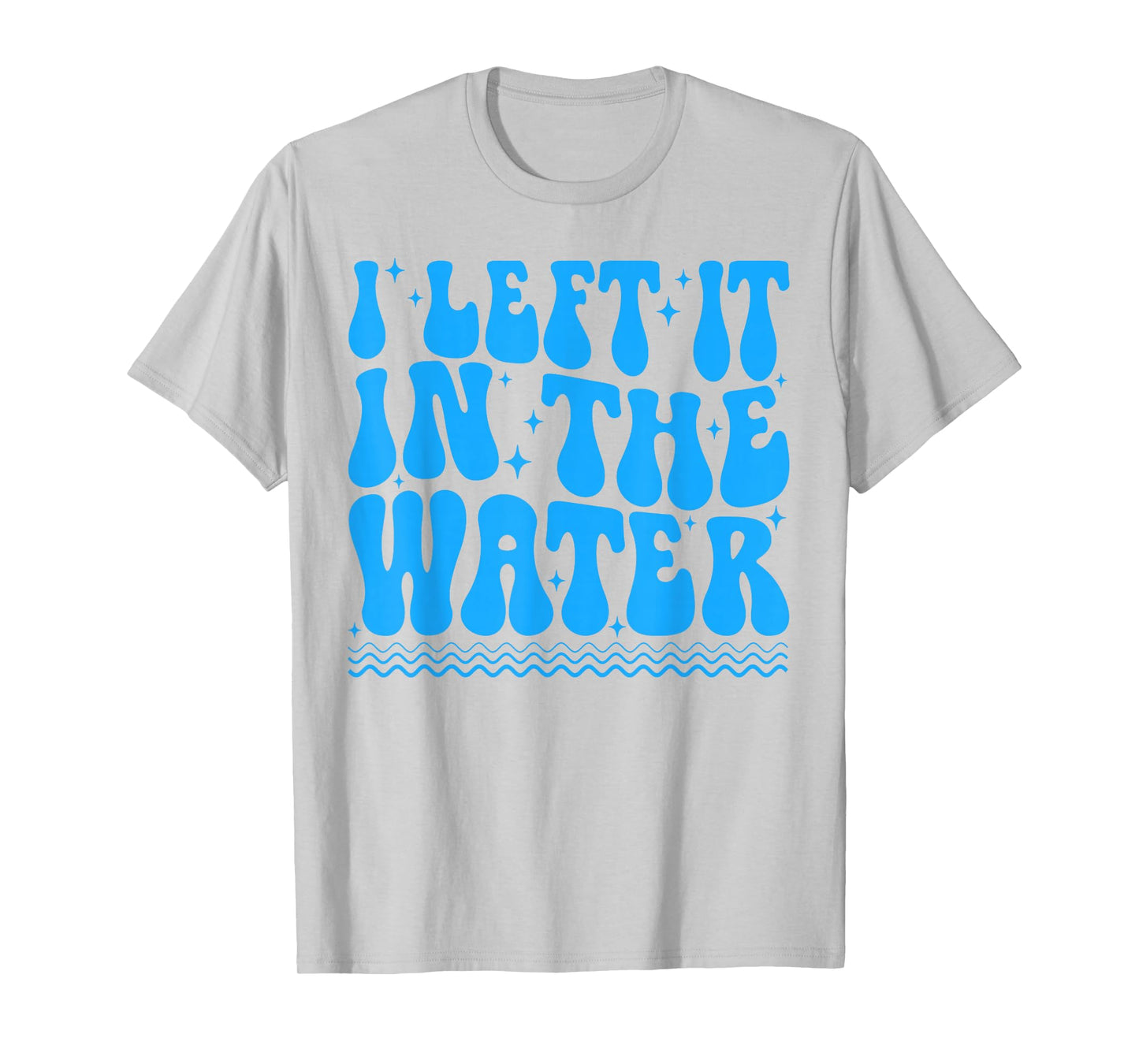 Groovy I Left It in The Water Funny Church Christian Baptism T-Shirt