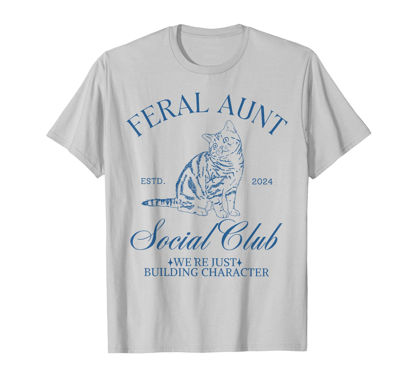 Feral Aunt Social Club Old Money Cat Themed Auntie Womens T-Shirt