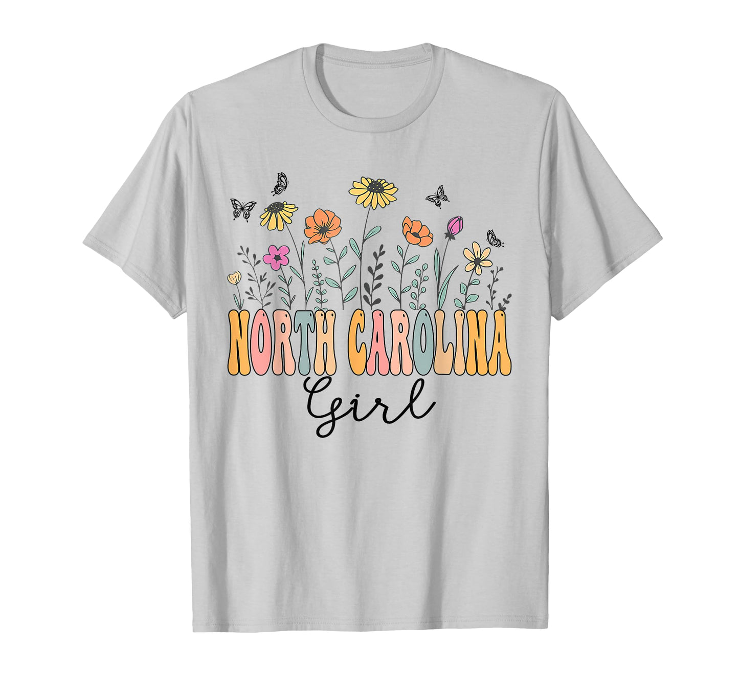North Carolina Girl Wildflower Groovy North Carolina Lover T-Shirt