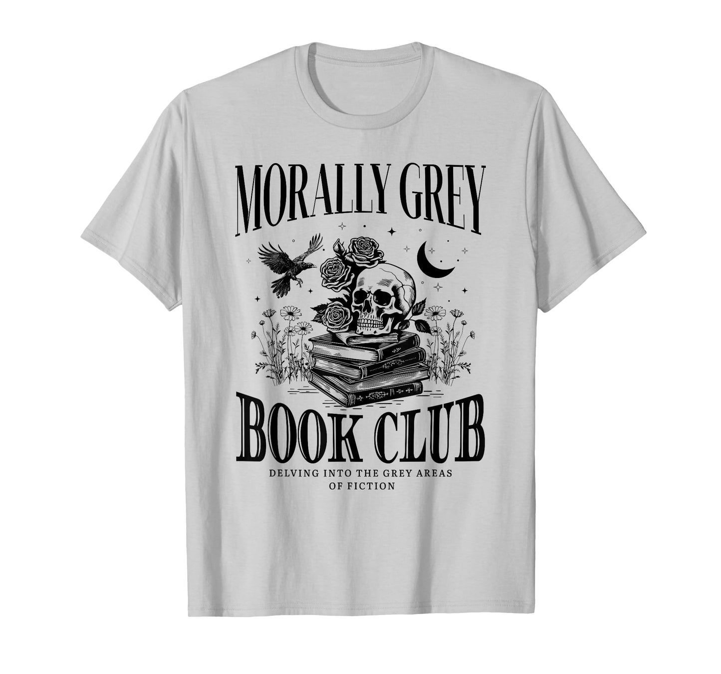 Morally Grey Book Club Skeleton Funny Books Lover Bookworm T-Shirt