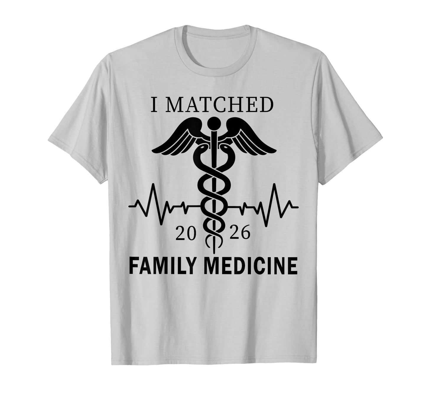 I Matched Family Medicine Match Day 2026 Residency T-Shirt