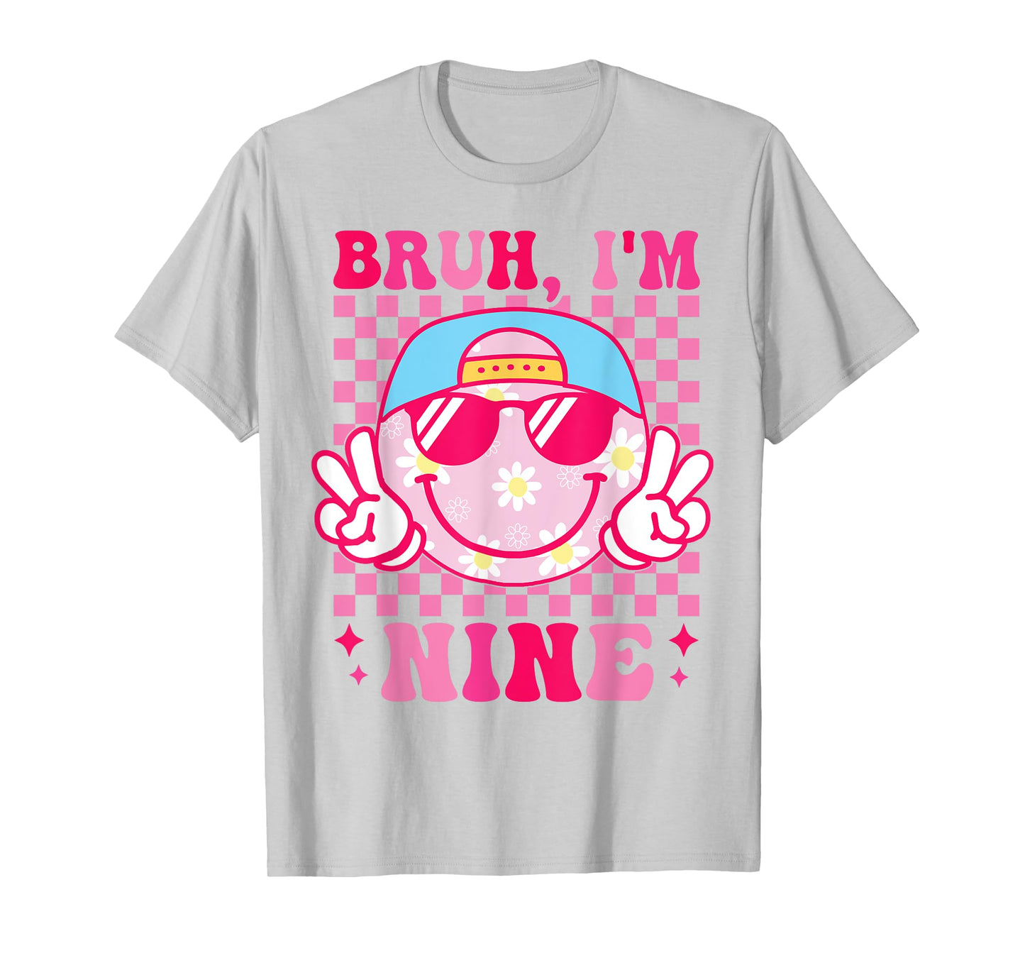 Bruh I'm Nine 9 9th Birthday Groovy Girls 9 Years Old T-Shirt