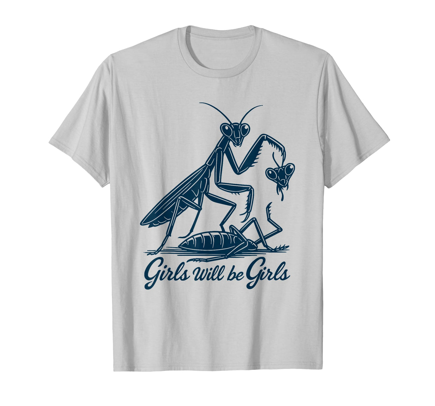 Girl Will Be Girls Praying Mantis Tee, T-Shirt