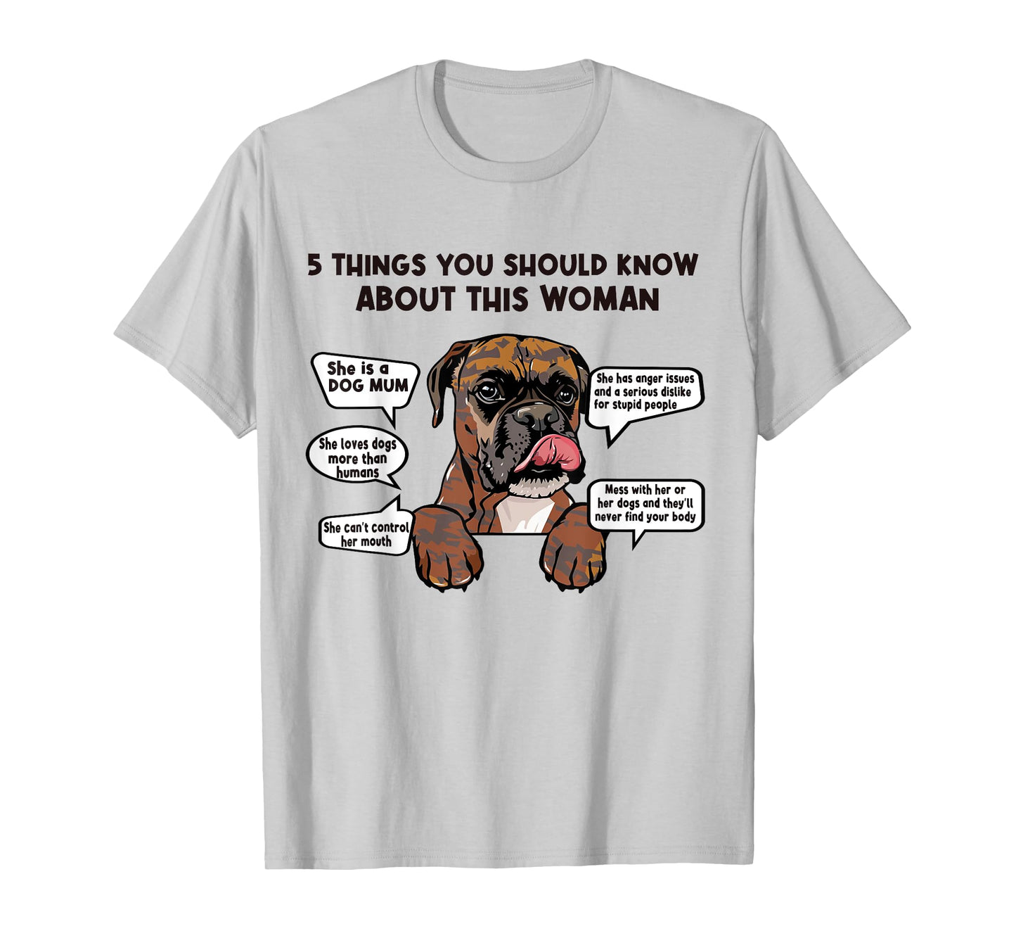5 Things Should Know About Brindle Boxer Dog Mom Mothers Day Men Women T-Shirt