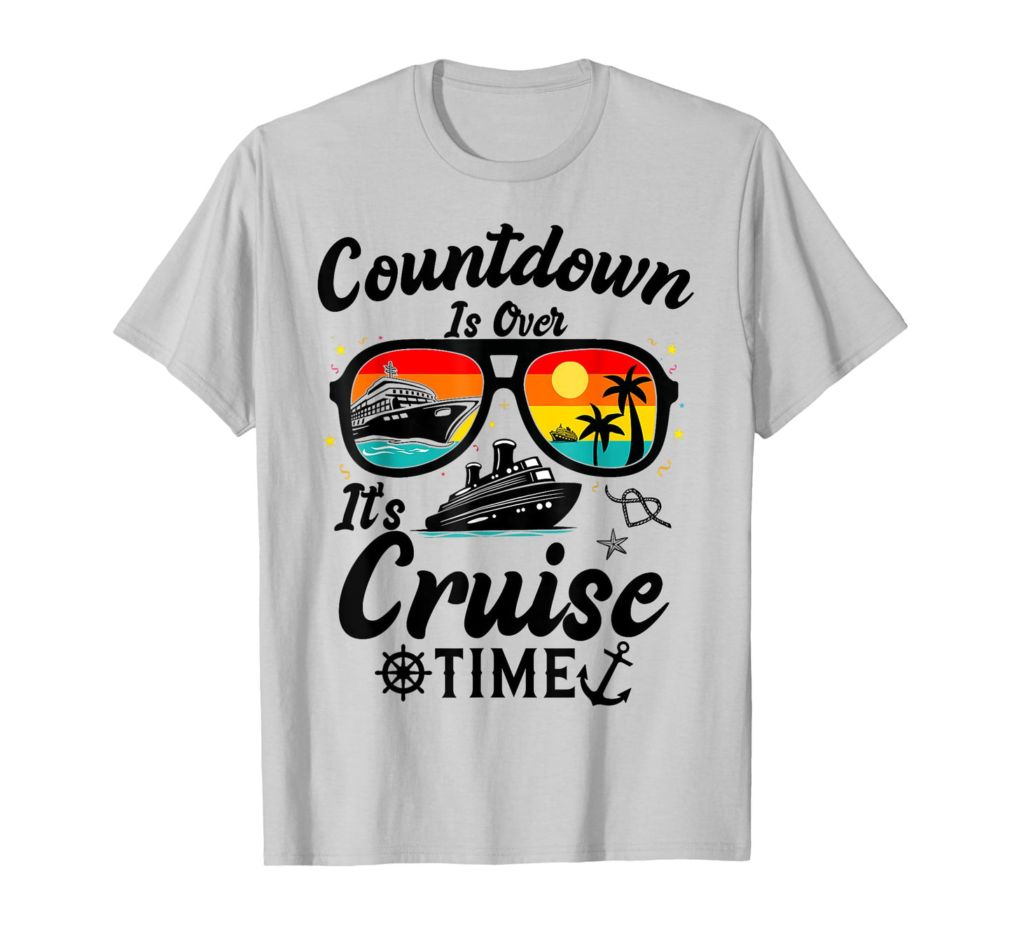 Countdown Is Over It's Cruise Time Men Women Cruise Ship T-Shirt
