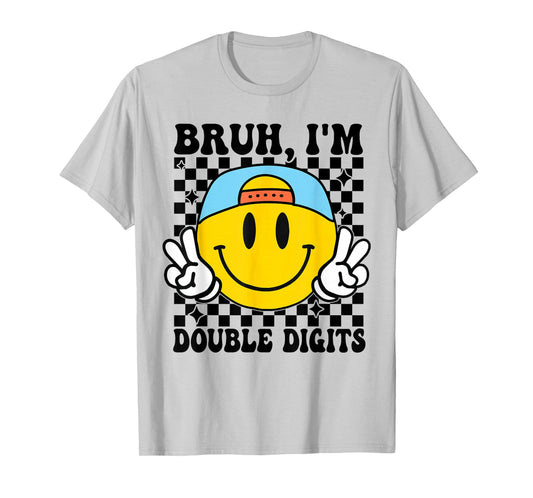 Bruh I'm Double Digits 10 Year Old boy Birthday 10 Birthday T-Shirt