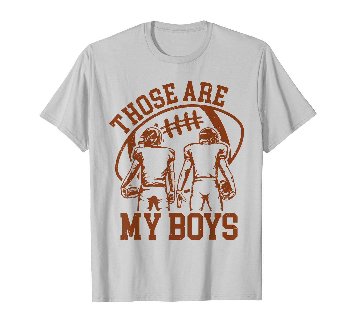 Those are My Boys Football Mom Mama Game Day Sports Go Cheer T-Shirt