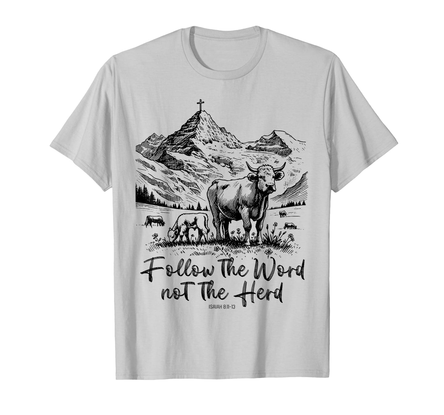 Follow The Word Not The Herd T-Shirt